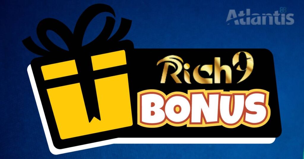 Rich9 Bonuses