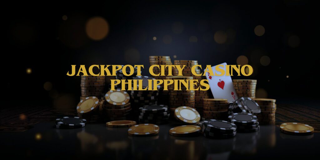 jackpot city casino philippines