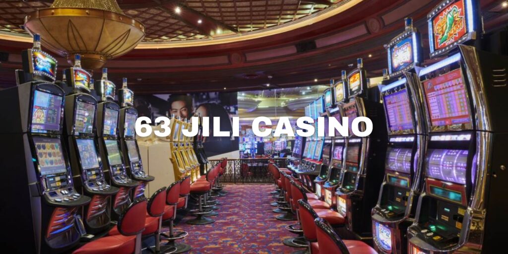 63 Jili Casino