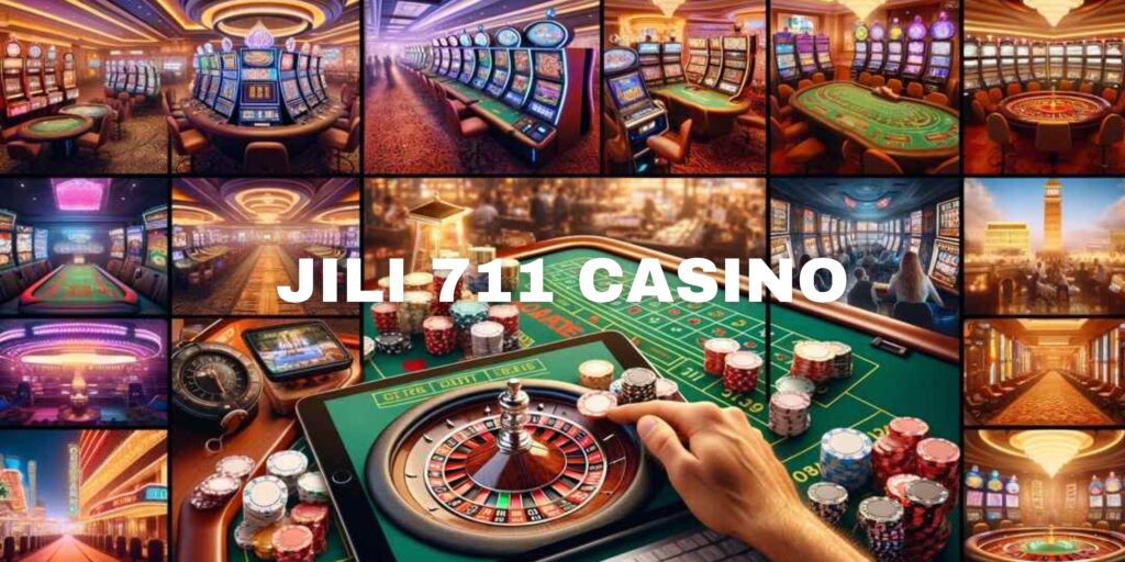 Jili 711 Casino